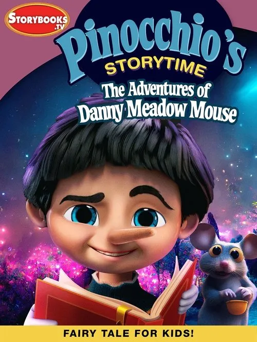 Póster de Pinocchio’s Storytime: The Adventures of Danny Meadow Mouse