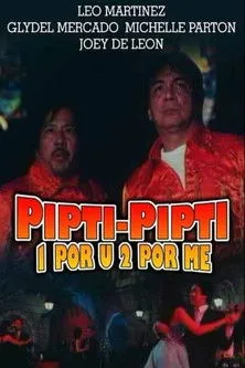 Póster de Pipti-pipti: 1 Por U, 2 Por Me