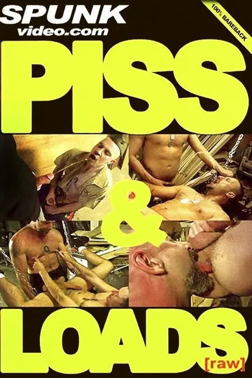 Póster de Piss & Loads [Raw]