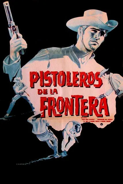 Juan Manuel González interpreta a en Pistoleros de la frontera