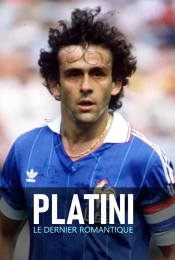 Póster de Platini, le dernier romantique