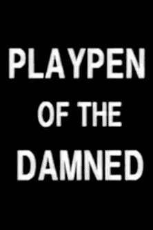 Póster de la película Playpen of the Damned