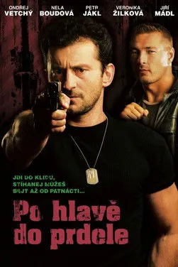 Póster de Po hlavě do prdele