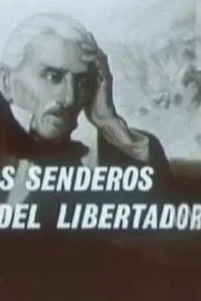 Luis Barrón interpreta a  en Por los senderos del libertador