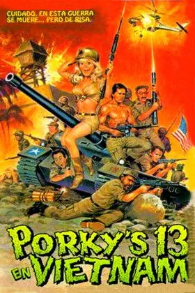 Póster de la película Porky's 13 en Vietnam