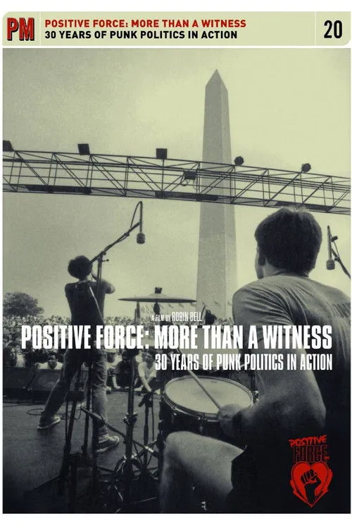 Póster de Positive Force: More Than a Witness - 30 Years of Punk Politics in Action