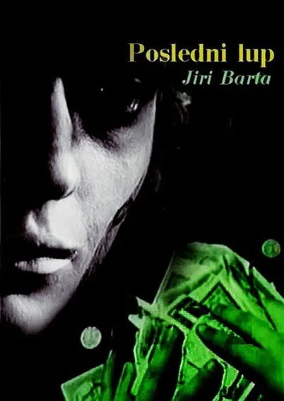 Ivan Vojtek interpreta a Thief en Poslední lup