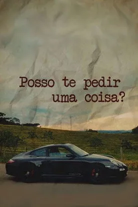 Póster de Posso te Pedir Uma Coisa?