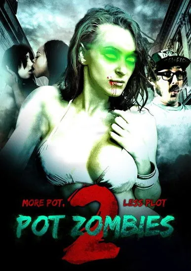 Póster de Pot Zombies 2: More Pot, Less Plot