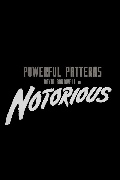 David Bordwell interpreta a Self en Powerful Patterns: David Bordwell on Notorious