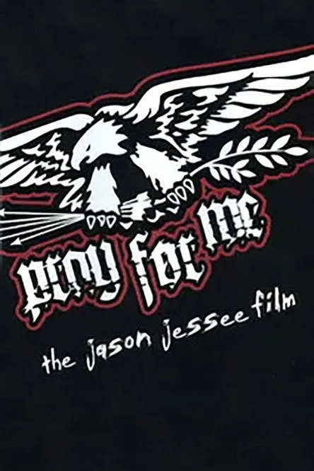 Póster de Pray for Me - The Jason Jessee Film