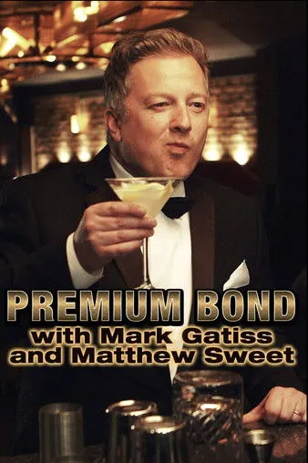 Póster de la película Premium Bond with Mark Gatiss and Matthew Sweet