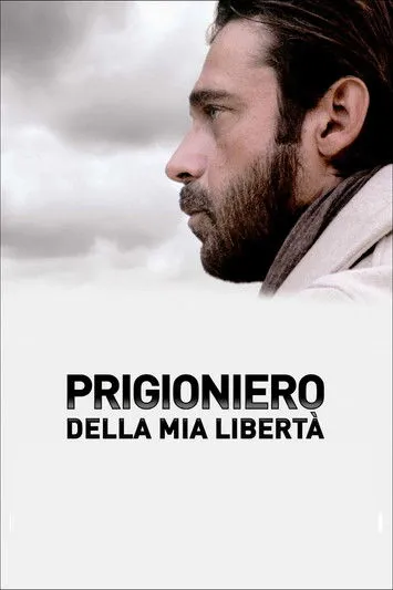 Portada de Prigioniero della mia libertà