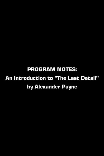Alexander Payne interpreta a Self en Program Notes: An Introduction To The Last Detail By Alexander Payne