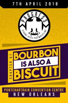Póster de PROGRESS Chapter 67: Bourbon Is Also A Biscuit