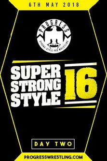 Póster de PROGRESS Chapter 68: Super Strong Style 16 - Day 2
