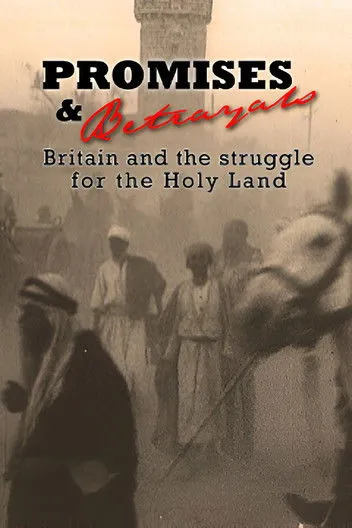 Dominic Lieven interpreta a Self - Historian en Promises & Betrayals: Britain and the Struggle for the Holy Land