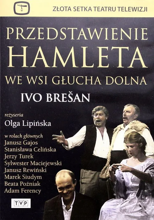 Jerzy Turek interpreta a Mile Puljo en Przedstawienie Hamleta we wsi Glucha Dolna