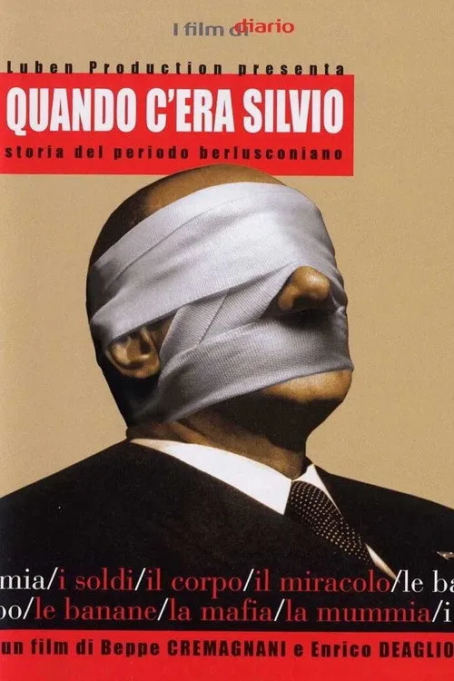 Portada de Quando c'era Silvio - Storia del periodo berlusconiano