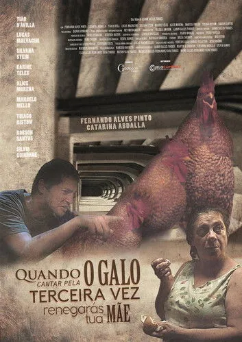 Póster de la película Quando o Galo Cantar Pela Terceira Vez Renegarás Tua Mãe