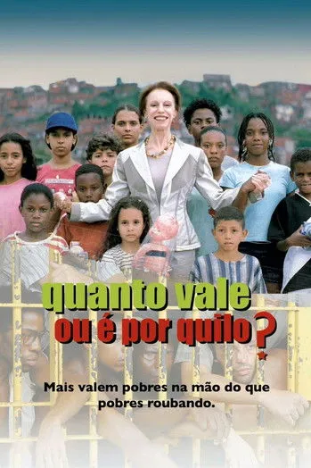 Póster de Quanto Vale ou É por Quilo?
