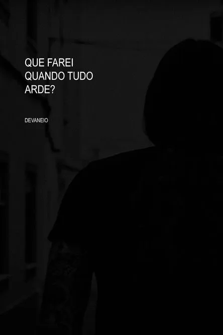 Portada de Que farei quando tudo arde?