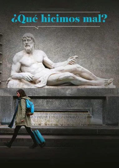 Póster de ¿Qué hicimos mal?