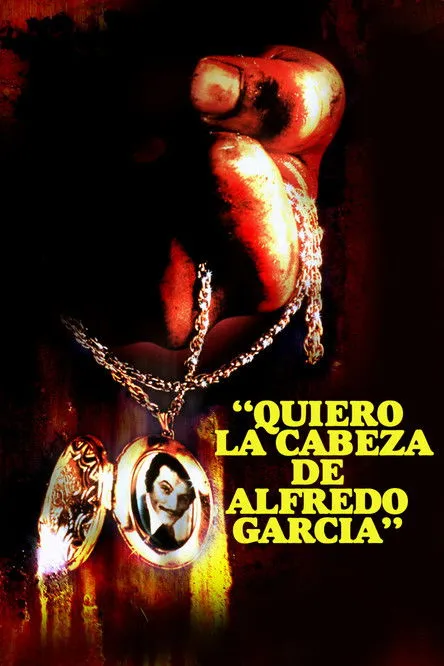 Póster de la película Quiero la cabeza de Alfredo García