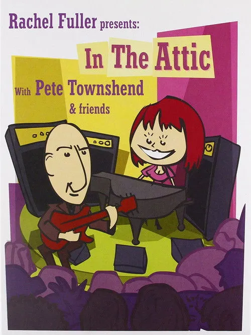 Póster de Rachel Fuller presents: In the Attic with Pete Townshend & Friends