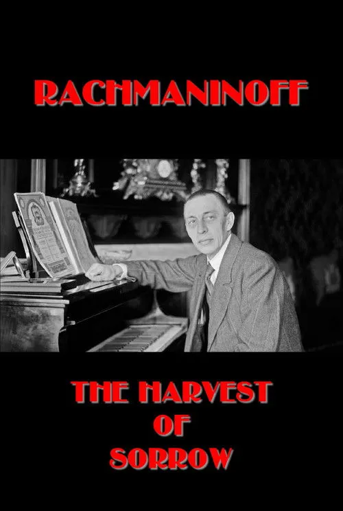 Póster de Rachmaninoff: The Harvest of Sorrow