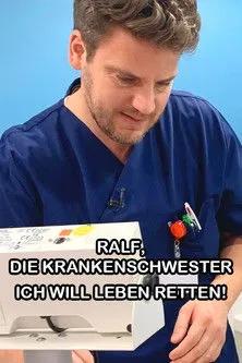 Ralf Herrmann interpreta a Self - Host en Ralf, die Krankenschwester - Ich will Leben retten!