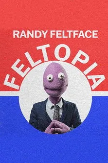 Póster de Randy Feltface: Feltopia