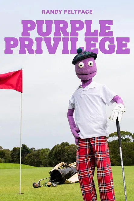 Póster de Randy Feltface: Purple Privilege