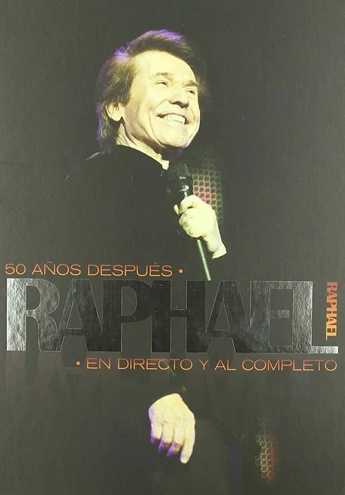Póster de Raphael: 50 años después - En directo y al completo