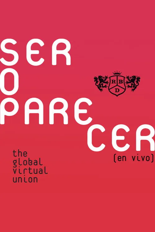 Póster de RBD: Ser o Parecer - The Global Virtual Union