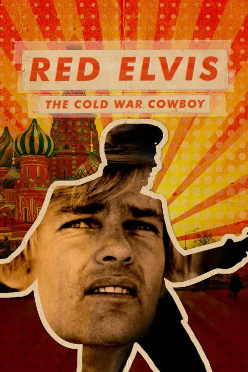Póster de Red Elvis: The Cold War Cowboy