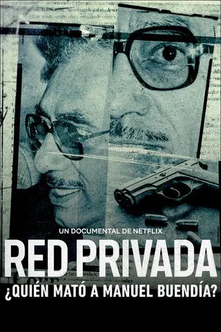 Póster de la película Red privada: ¿quién mató a Manuel Buendía?
