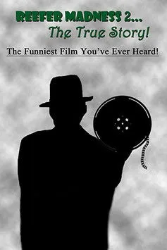 Bob Buchholz interpreta a en Reefer Madness II: The True Story