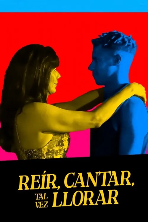 Póster de Reír, cantar, tal vez llorar