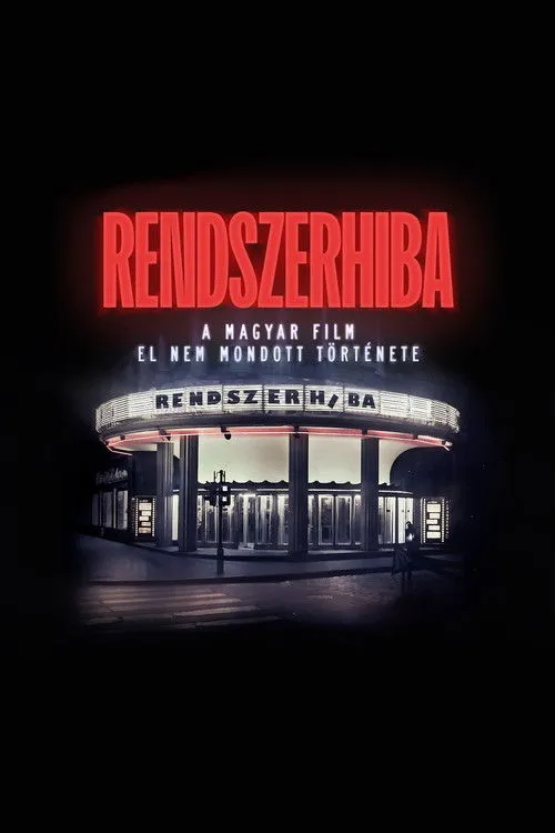 Portada de Rendszerhiba - A magyar film el nem mondott története
