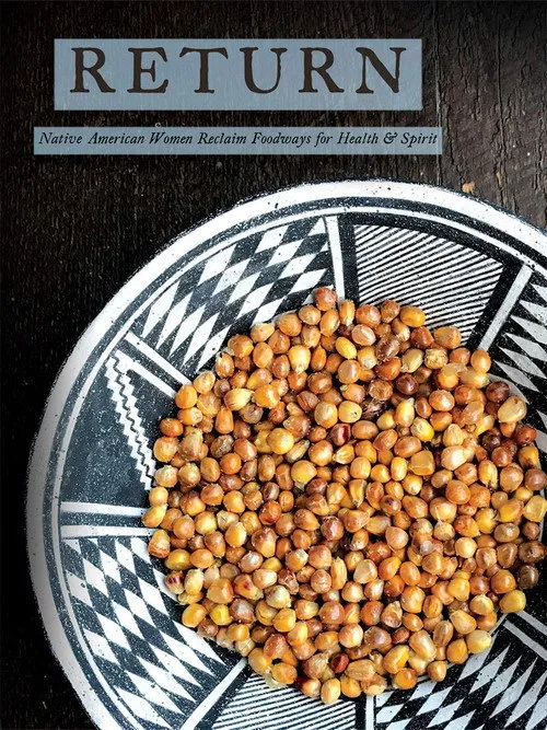 Valerie Segrest interpreta a Herself en Return: Native American Women Reclaim Foodways for Health & Spirit