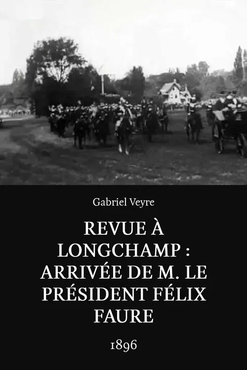Félix Faure interpreta a Himself en Revue à Longchamp : arrivée de M. le président Félix Faure