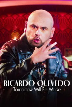 Póster de Ricardo Quevedo: Mañana será peor