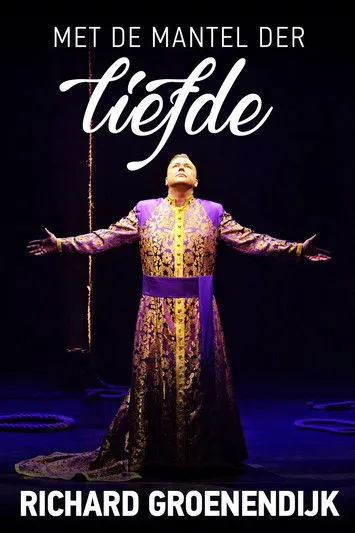 Póster de Richard Groenendijk: Met de Mantel der Liefde