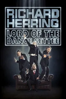 Póster de Richard Herring: Lord of the Dance Settee
