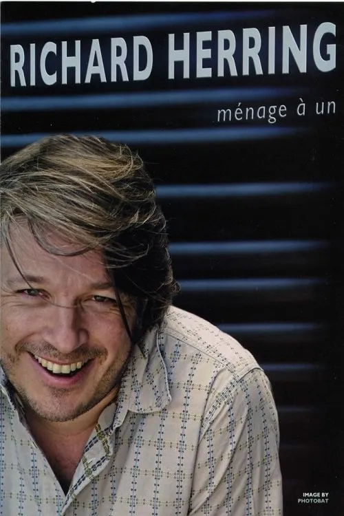 Póster de Richard Herring: Ménage à Un