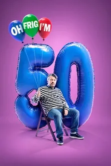 Póster de Richard Herring: Oh Frig, I'm 50!