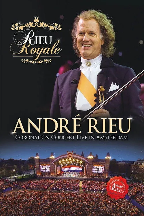 Póster de Rieu Royale - André Rieu Coronation Concert Live in Amsterdam