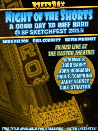Póster de Rifftrax live: Night of the Shorts - SF Sketchfest 2015