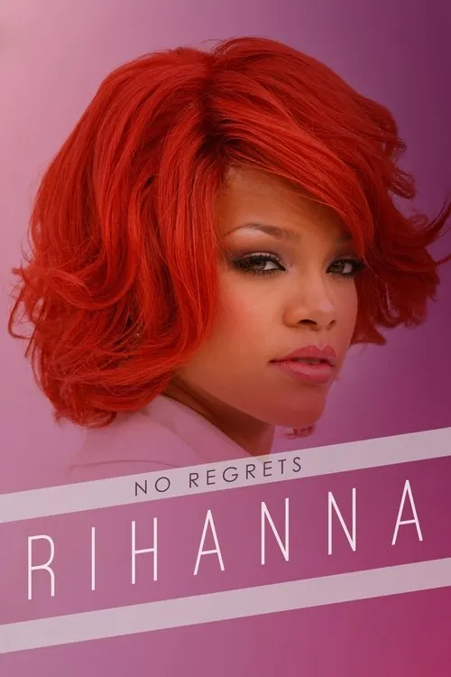 Póster de Rihanna: No Regrets